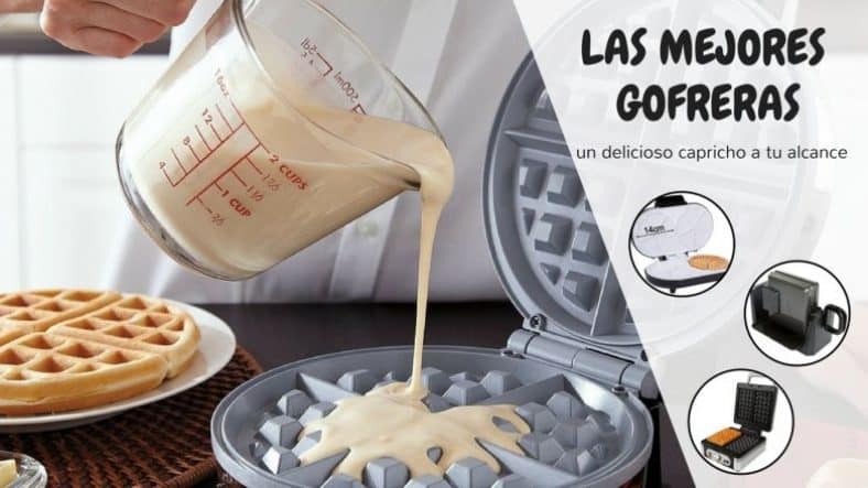 Las Mejores Gofreras Para Comprar En